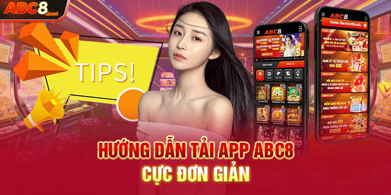 Hướng dẫn anh em tải app ABC8 từ A->Z cực kỳ đơn giản